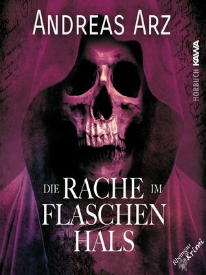 cover image of Die Rache im Flaschenhals